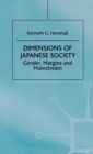 Dimensions of Japanese Society : Gender, Margins and Mainstream - Book