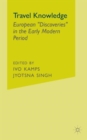Travel Knowledge : European "Discoveries" in the Early Modern Period - Book