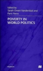 Poverty in World Politics : Whose Global Era? - Book