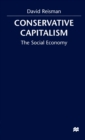 Conserative Capitalism : The Social Economy - Book