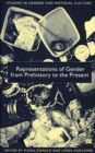 Representations of Gender from Prehistory to the Present - Book