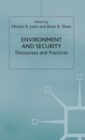 Environment and Security : Discourses and Practices - Book