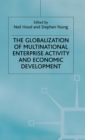 The Globalization of Multinational Enterprise Activity and Economic Development - Book