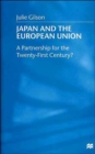 Japan and the European Union : A Partnership for the Twenty-First Century? - Book