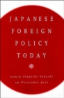 Japanese Foreign Policy Today - Book