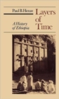 Layers of Time : A History of Ethiopia - Book
