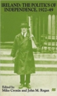 Ireland : The Politics of Independence, 1922-49 - Book