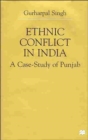 Ethnic Conflict in India : A Case-Study of Punjab - Book