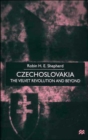 Czechoslovakia : The Velvet Revolution and Beyond - Book