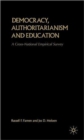 Democracy, Authoritarianism and Education : A Cross-National Empirical Survey - Book