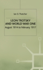Leon Trotsky and World War One : August 1914 - February 1917 - Book