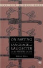 On Farting : Language and Laughter in the Middle Ages - Book