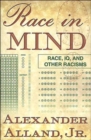 Race in Mind : Race, IQ, and Other Racisms - Book