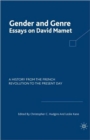 Gender and Genre : Essays on David Mamet - Book