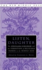 Listen Daughter : The <I>Speculum Virginum </I>and the Formation of Religious Women in the Middle Ages - Book