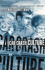 Car Crash Culture - Book