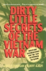 Dirty Little Secrets of the Vietnam War - Book