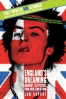 England's Dreaming, Revised Edition : Anarchy, Sex Pistols, Punk Rock, and Beyond - Book