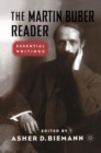The Martin Buber Reader : Essential Writings - Book