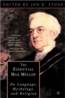 The Essential Max Muller : On Language, Mythology, and Religion - Book