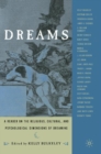 Dreams : A Reader on Religious, Cultural and Psychological Dimensions of Dreaming - Book