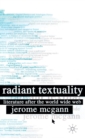 Radiant Textuality : Literary Studies after the World Wide Web - Book