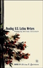 Reading U.S. Latina Writers : Remapping American Literature - Book
