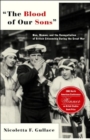 The Blood of Our Sons : Men, Women and the Renegotiation of British Citizenship During the Great War - Book