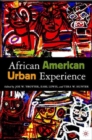 The African American Urban Experience : Perspectives from the Colonial Period to the Present - Book