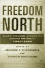 Freedom North : Black Freedom Struggles Outside the South, 1940-1980 - Book