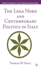 The Lega Nord and Contemporary Politics in Italy - Book