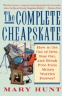 The Complete Cheapskate : How to Get Out of Debt, Stay Out, and Break Free from Money Worries Forever - Book