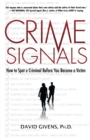 Crime Signals : How to Spot a Criminal Before You Become a Victim - Book