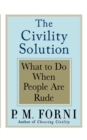 Civility Solution : What to Do When People Are Rude - Book