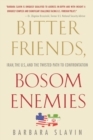 Bitter Friends, Bosom Enemies - Book