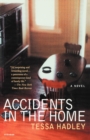 Accidents in the Home : A Novel - Book