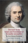 Discourse on the Origin and Foundations of Inequality among Men : by Jean-Jacques Rousseau with Related Documents - Book