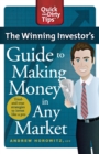 Winning Investor's Guide to Making Money in Any Market: Quick and Dirty Tips,The - Book