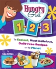 Hungry Girl 1-2-3 : The Easiest, Most Delicious, Guilt-Free Recipes on the Planet - Book