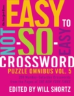 New York Times Easy to Not-So-Easy Crossword Puzzle Omnibus Volum - Book