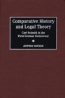 Comparative History and Legal Theory : Carl Schmitt in the First German Democracy - eBook