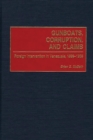 Gunboats, Corruption, and Claims : Foreign Intervention in Venezuela, 1899-1908 - eBook