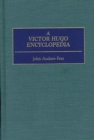 A Victor Hugo Encyclopedia - eBook
