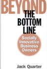 Beyond the Bottom Line : Socially Innovative Business Owners - eBook