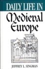 Daily Life in Medieval Europe - eBook