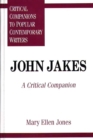 John Jakes : A Critical Companion - Jones Mary Ellen Jones