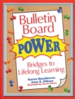 Bulletin Board Power : Bridges to Lifelong Learning - eBook