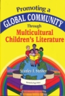 Promoting a Global Community Through Multicultural Children's Literature - eBook