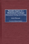 Narrative Inquiry in a Multicultural Landscape : Multicultural Teaching and Learning - eBook