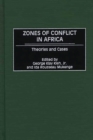 Zones of Conflict in Africa : Theories and Cases - eBook